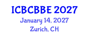 International Conference on Bioinformatics, Computational Biology and Biomedical Engineering (ICBCBBE) January 14, 2027 - Zurich, Switzerland