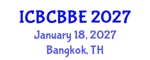 International Conference on Bioinformatics, Computational Biology and Biomedical Engineering (ICBCBBE) January 18, 2027 - Bangkok, Thailand