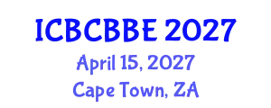 International Conference on Bioinformatics, Computational Biology and Biomedical Engineering (ICBCBBE) April 15, 2027 - Cape Town, South Africa