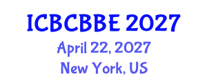 International Conference on Bioinformatics, Computational Biology and Biomedical Engineering (ICBCBBE) April 22, 2027 - New York, United States