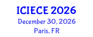International Conference on Information, Electronic and Communications Engineering (ICIECE) December 30, 2026 - Paris, France