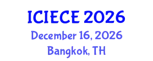 International Conference on Information, Electronic and Communications Engineering (ICIECE) December 16, 2026 - Bangkok, Thailand