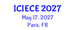 International Conference on Information, Electronic and Communications Engineering (ICIECE) May 17, 2027 - Paris, France