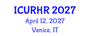 International Conference on Urban Renewal and Housing Rehabilitation (ICURHR) April 12, 2027 - Venice, Italy