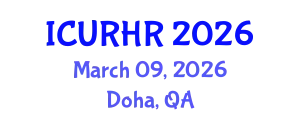International Conference on Urban Renewal and Housing Rehabilitation (ICURHR) March 09, 2026 - Doha, Qatar