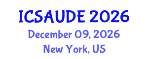 International Conference on Sustainable Architecture and Urban Design Engineering (ICSAUDE) December 09, 2026 - New York, United States