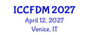 International Conference on Computational Fluid Dynamics and Mechanics (ICCFDM) April 12, 2027 - Venice, Italy