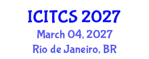 International Conference on Information Technology and Computer Science (ICITCS) March 04, 2027 - Rio de Janeiro, Brazil