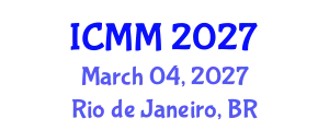 International Conference on Marketing Management (ICMM) March 04, 2027 - Rio de Janeiro, Brazil