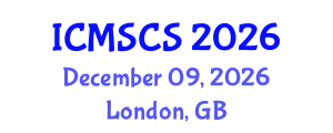 International Conference on Mathematics, Statistics and Computational Sciences (ICMSCS) December 09, 2026 - London, United Kingdom