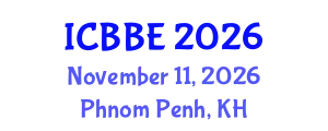 International Conference on Bioinformatics and Biochemical Engineering (ICBBE) November 11, 2026 - Phnom Penh, Cambodia