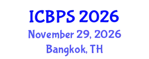 International Conference on Biomedicine and Pharmaceutical Sciences (ICBPS) November 29, 2026 - Bangkok, Thailand