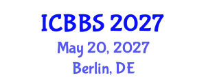 International Conference on Business and Behavioral Sciences (ICBBS) May 20, 2027 - Berlin, Germany