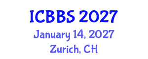 International Conference on Business and Behavioral Sciences (ICBBS) January 14, 2027 - Zurich, Switzerland