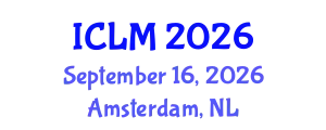 International Conference on Leadership and Management (ICLM) September 16, 2026 - Amsterdam, Netherlands