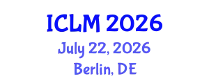 International Conference on Leadership and Management (ICLM) July 22, 2026 - Berlin, Germany