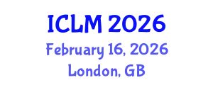 International Conference on Leadership and Management (ICLM) February 16, 2026 - London, United Kingdom