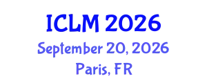 International Conference on Leadership and Management (ICLM) September 20, 2026 - Paris, France