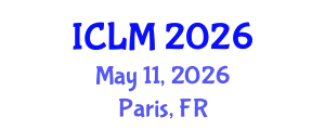 International Conference on Leadership and Management (ICLM) May 11, 2026 - Paris, France