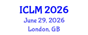 International Conference on Leadership and Management (ICLM) June 29, 2026 - London, United Kingdom