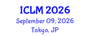 International Conference on Leadership and Management (ICLM) September 09, 2026 - Tokyo, Japan