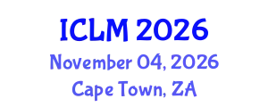 International Conference on Leadership and Management (ICLM) November 04, 2026 - Cape Town, South Africa