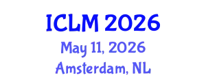 International Conference on Leadership and Management (ICLM) May 11, 2026 - Amsterdam, Netherlands