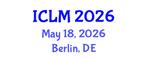 International Conference on Leadership and Management (ICLM) May 18, 2026 - Berlin, Germany