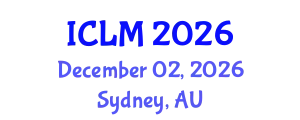 International Conference on Leadership and Management (ICLM) December 02, 2026 - Sydney, Australia
