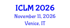 International Conference on Leadership and Management (ICLM) November 11, 2026 - Venice, Italy