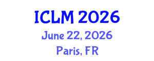 International Conference on Leadership and Management (ICLM) June 22, 2026 - Paris, France