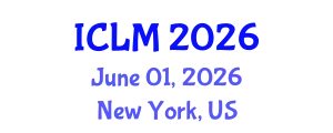 International Conference on Leadership and Management (ICLM) June 01, 2026 - New York, United States