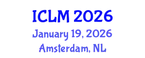International Conference on Leadership and Management (ICLM) January 19, 2026 - Amsterdam, Netherlands
