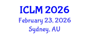 International Conference on Leadership and Management (ICLM) February 23, 2026 - Sydney, Australia