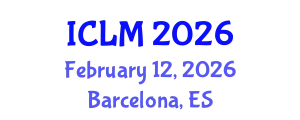 International Conference on Leadership and Management (ICLM) February 12, 2026 - Barcelona, Spain