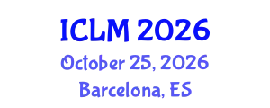 International Conference on Leadership and Management (ICLM) October 25, 2026 - Barcelona, Spain