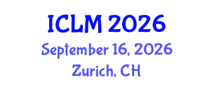 International Conference on Leadership and Management (ICLM) September 16, 2026 - Zurich, Switzerland