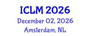 International Conference on Leadership and Management (ICLM) December 02, 2026 - Amsterdam, Netherlands