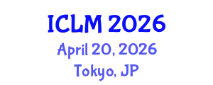 International Conference on Leadership and Management (ICLM) April 20, 2026 - Tokyo, Japan