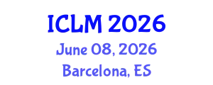 International Conference on Leadership and Management (ICLM) June 08, 2026 - Barcelona, Spain