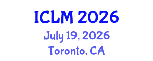 International Conference on Leadership and Management (ICLM) July 19, 2026 - Toronto, Canada