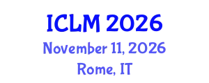 International Conference on Leadership and Management (ICLM) November 11, 2026 - Rome, Italy