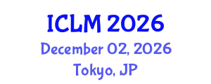 International Conference on Leadership and Management (ICLM) December 02, 2026 - Tokyo, Japan