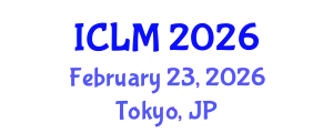 International Conference on Leadership and Management (ICLM) February 23, 2026 - Tokyo, Japan