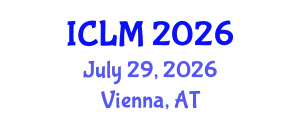 International Conference on Leadership and Management (ICLM) July 29, 2026 - Vienna, Austria
