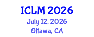 International Conference on Leadership and Management (ICLM) July 12, 2026 - Ottawa, Canada