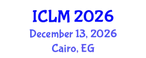 International Conference on Leadership and Management (ICLM) December 13, 2026 - Cairo, Egypt