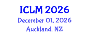 International Conference on Leadership and Management (ICLM) December 01, 2026 - Auckland, New Zealand