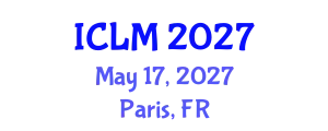 International Conference on Leadership and Management (ICLM) May 17, 2027 - Paris, France