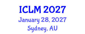 International Conference on Leadership and Management (ICLM) January 28, 2027 - Sydney, Australia
